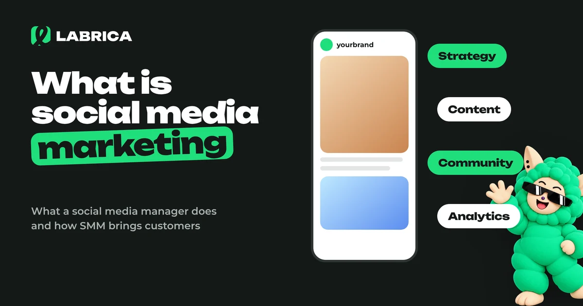What Is Social Media Marketing (SMM)? What a Social Media Manager Does and How to Get Started, an illustration by LABRICA